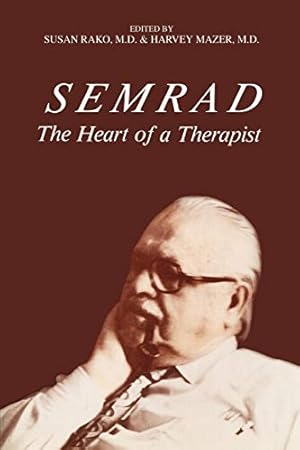 Image du vendeur pour SEMRAD: The Heart of a Therapist mis en vente par Pieuler Store