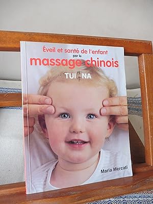 Eveil et santé de l'enfant par le massage chinois TUI NA