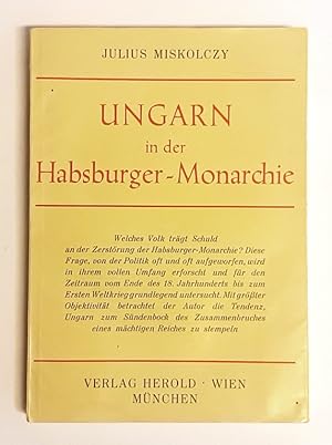 Bild des Verkufers fr Ungarn in der Habsburger-Monarchie. zum Verkauf von erlesenes  Antiquariat & Buchhandlung