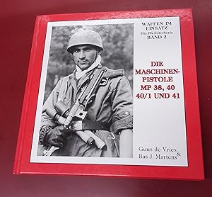 Seller image for Die Maschinenpistolen MP 38, 40, 40/1, Und 41 for sale by Baggins Book Bazaar Ltd