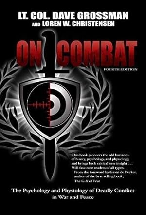 Imagen del vendedor de On Combat, The Psychology and Physiology of Deadly Conflict in War and in Peace a la venta por Pieuler Store