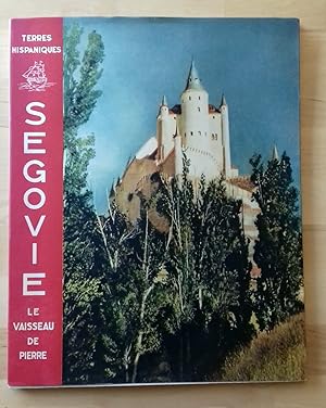 SEGOVIE, LE VAISSEAU DE PIERRE