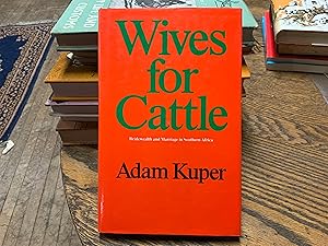 Wives for Cattle. Bridewealth and marriage in Southern Africa