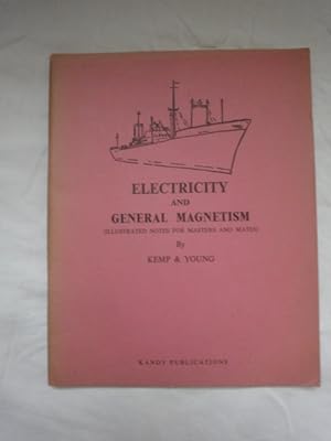 Seller image for Electricity and General Magnetism (Illustrated Notes for Masters and Mates) for sale by Malota