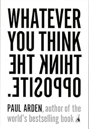 Image du vendeur pour Whatever You Think, Think the Opposite mis en vente par Pieuler Store