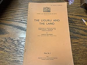 THE LIGURU AND THE LAND: Sociological Aspects of some Agricultural Problems of North Kavirondo