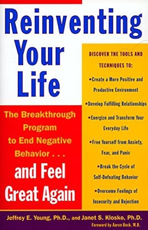 Immagine del venditore per Reinventing Your Life: The Breakthrough Program to End Negative Behavior and Feel Great Again venduto da Pieuler Store