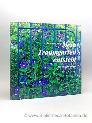 Seller image for Mein Traumgarten entsteht. Mit 16 [farbigen] Pflanzplnen. for sale by Bibliotheca Botanica