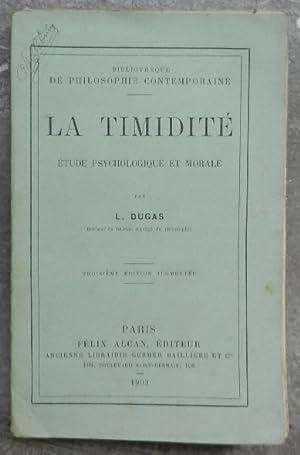 Seller image for La timidit. Etude psychologique et morale. for sale by Librairie les mains dans les poches