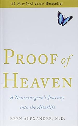 Image du vendeur pour Proof of Heaven : A Neurosurgeon's Journey into the Afterlife mis en vente par Pieuler Store