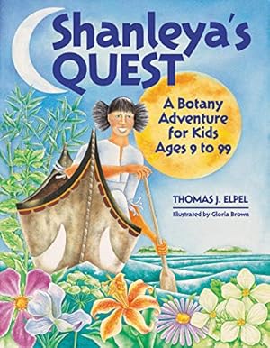 Seller image for Shanleya's Quest: A Botany Adventure For Kids Ages 9 To 99 for sale by Pieuler Store