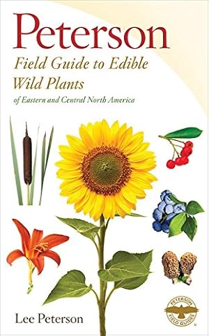 Image du vendeur pour Edible Wild Plants: Eastern/Central North America (Peterson Field Guides) mis en vente par Pieuler Store