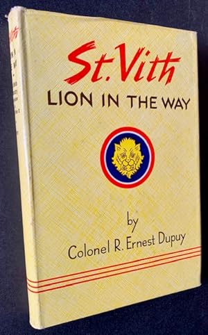 Imagen del vendedor de St. Vith: Lion in the Way (With an Original 106th Infantry Division Patch) a la venta por APPLEDORE BOOKS, ABAA