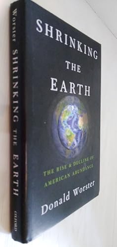 Seller image for Shrinking the Earth: The Rise and Decline of Natural Abundance for sale by Your Book Soon