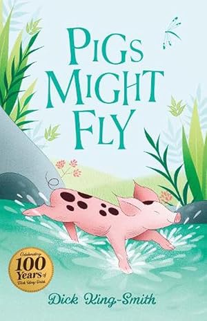 Seller image for Dick King-Smith: Pigs Might Fly (Paperback) for sale by AussieBookSeller