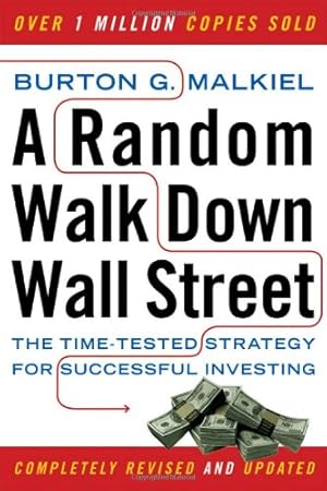 Bild des Verkufers fr A Random Walk Down Wall Street: The Time-Tested Strategy for Successful Investing (Ninth Edition) zum Verkauf von Pieuler Store