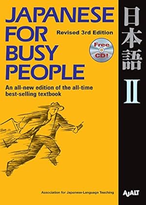 Seller image for Japanese for Busy People II: Revised 3rd Edition (Japanese for Busy People Series) for sale by Pieuler Store