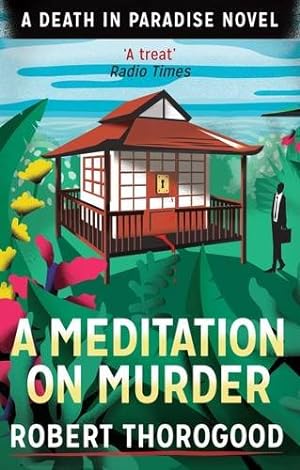 Seller image for A Meditation on Murder (Death in Paradise 1) for sale by Pieuler Store