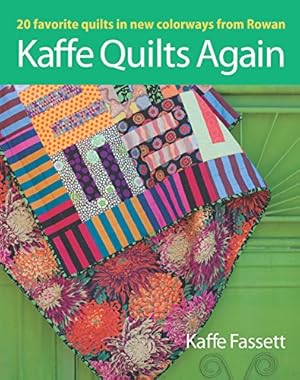 Seller image for Kaffe Quilts Again: 20 Favorite Quilts in New Colorways from Rowan for sale by Pieuler Store