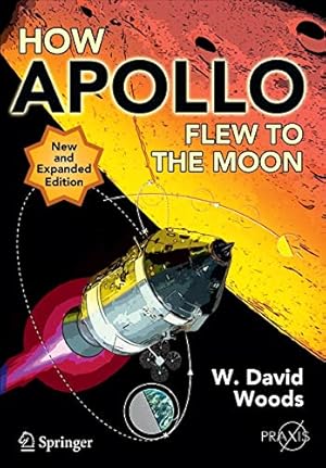 Bild des Verkufers fr How Apollo Flew to the Moon (Springer Praxis Books) zum Verkauf von Pieuler Store
