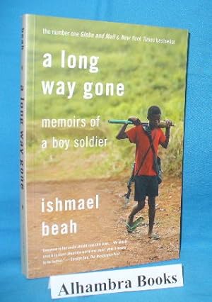 Seller image for A Long Way Gone : Memoirs of a Boy Soldier for sale by Alhambra Books