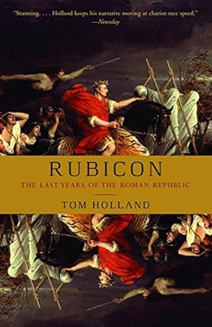 Imagen del vendedor de Rubicon: The Last Years of the Roman Republic a la venta por Pieuler Store