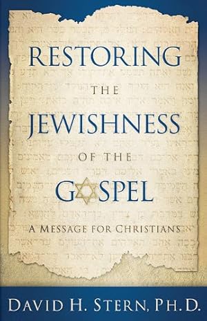 Imagen del vendedor de Restoring the Jewishness of the Gospel: A Message for Christians a la venta por Pieuler Store