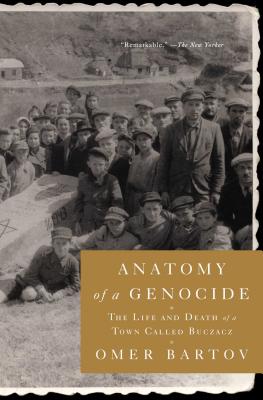 Immagine del venditore per Anatomy of a Genocide: The Life and Death of a Town Called Buczacz (Paperback or Softback) venduto da BargainBookStores