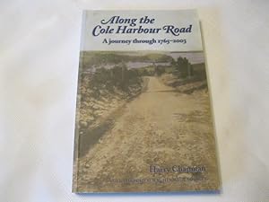 Along the Cole Harbour Road A journey through 1765-2003