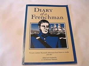 Diary of a Frenchman: Francois Lambert Bourneuf's Adventures from France to Acadia, 1787-1871