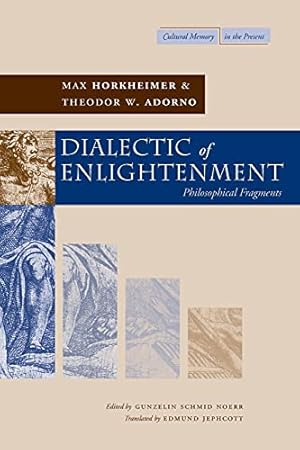 Seller image for Dialectic of Enlightenment (Cultural Memory in the Present Series) for sale by Pieuler Store