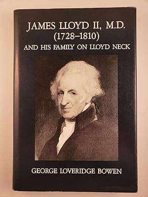 James Lloyd II, M.D. (1728-1810) And His Family On Lloyd Neck