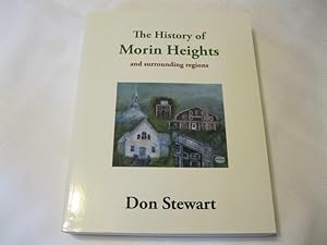 Seller image for The History of Morin Heights and Surrounding Regions for sale by ABC:  Antiques, Books & Collectibles