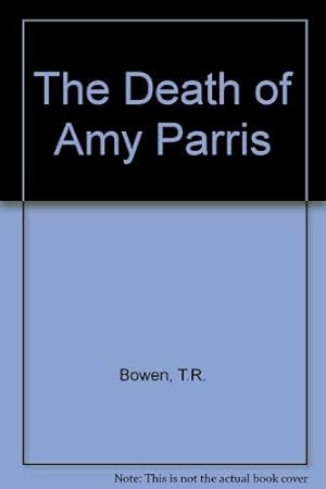 Seller image for The Death of Amy Parris for sale by WeBuyBooks