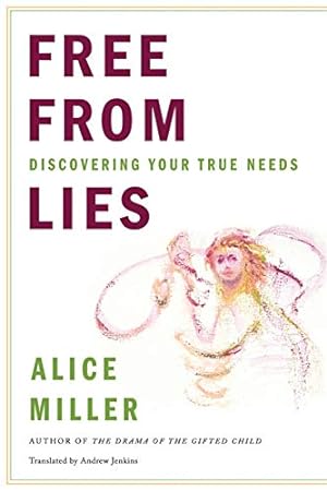 Immagine del venditore per Free from Lies: Discovering Your True Needs venduto da Pieuler Store