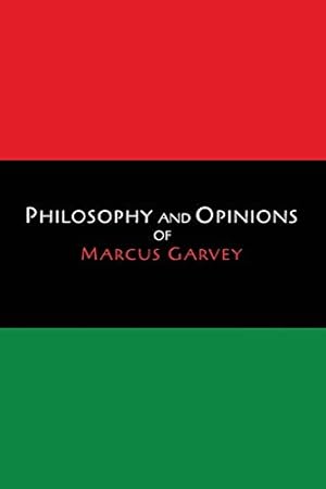 Imagen del vendedor de Philosophy and Opinions of Marcus Garvey [Volumes I & II in One Volume] a la venta por Pieuler Store