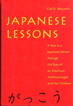 Seller image for Japanese Lessons: A Year in a Japanese School Through the Eyes of An American Anthropologist and Her Children for sale by Turgid Tomes
