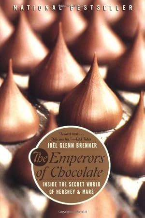 Seller image for The Emperors of Chocolate: Inside the Secret World of Hershey and Mars for sale by Pieuler Store