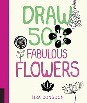 Seller image for Draw 500 Fabulous Flowers: A Sketchbook for Artists, Designers, and Doodlers for sale by Pieuler Store
