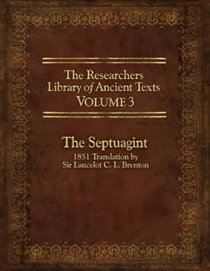 Seller image for The Researcher's Library of Ancient Texts - Volume III: The Septuagint: Translation by Sir Lancelot C. L. Brenton 1851 for sale by Pieuler Store