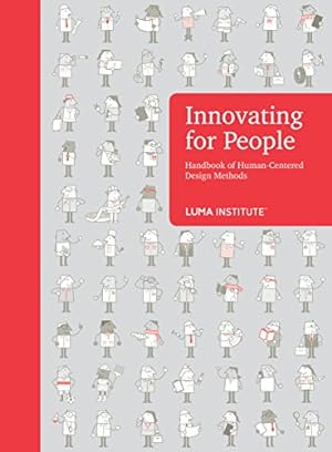 Seller image for Innovating for People : Handbook of Human-Centered Design Methods for sale by Pieuler Store