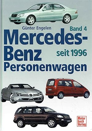 Seller image for Mercedes-Benz Personenwagen. Band 4: seit 1996. for sale by Antiquariat Bernhardt