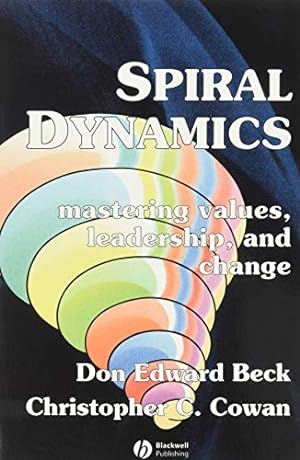 Imagen del vendedor de Spiral Dynamics : Mastering Values, Leadership, And Change a la venta por Pieuler Store