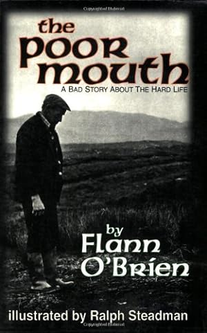 Imagen del vendedor de The Poor Mouth: Poor Mouth: A Bad Story about the Hard Life (Irish Literature) a la venta por Pieuler Store