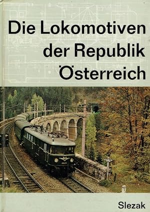 Bild des Verkufers fr Die Lokomotiven der Republik sterreich. zum Verkauf von Antiquariat Bernhardt