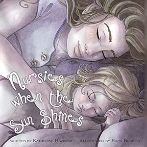 Immagine del venditore per Nursies When the Sun Shines: A little book on nightweaning venduto da Pieuler Store