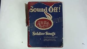 Imagen del vendedor de Sound Off!" Soldier Songs From the Revolution to World War II. a la venta por Goldstone Rare Books