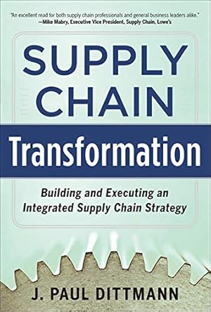 Seller image for Supply Chain Transformation: Building and Executing an Integrated Supply Chain Strategy for sale by Pieuler Store