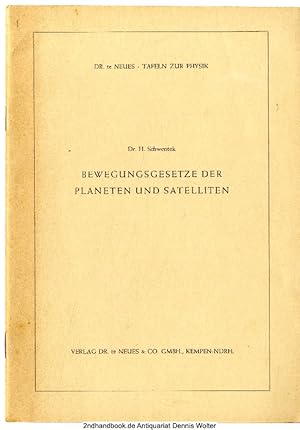 Bild des Verkufers fr Bewegungsgesetze der Planeten und Satelliten : Erluterung zur gleichnamigen Anschauungstafel zum Verkauf von Dennis Wolter