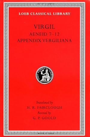 Seller image for Virgil, Volume II : Aeneid Books 7-12, Appendix Vergiliana (Loeb Classical Library, No 64) for sale by Pieuler Store